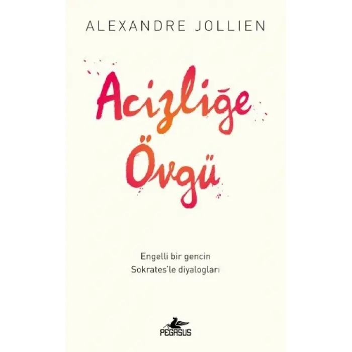Acizliğe Övgü