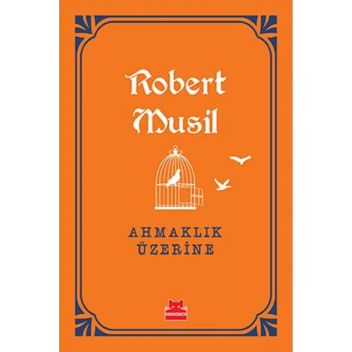 Ahmaklık Üzerine
