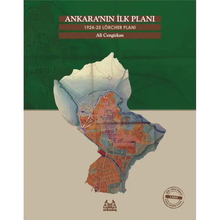 Ankaranın İlk Planı 1924-25 Lörcher Planı