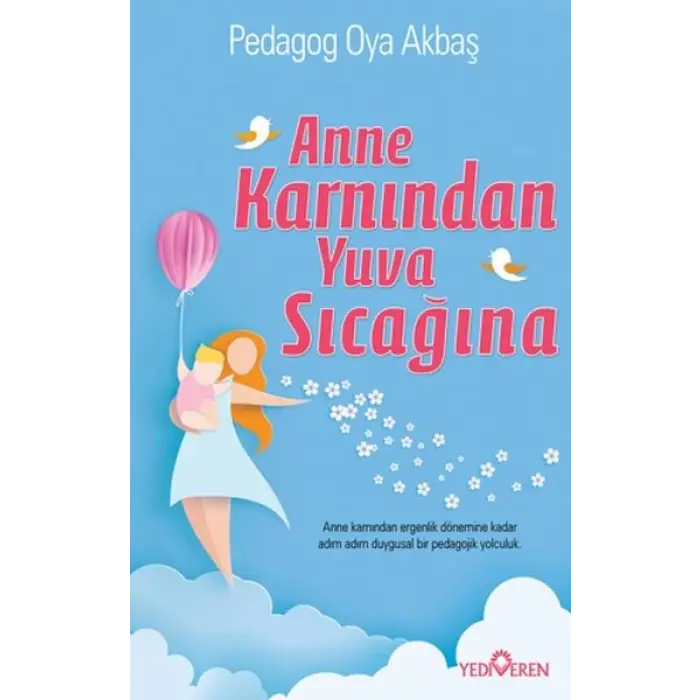 Anne Karnından Yuva Sıcağına