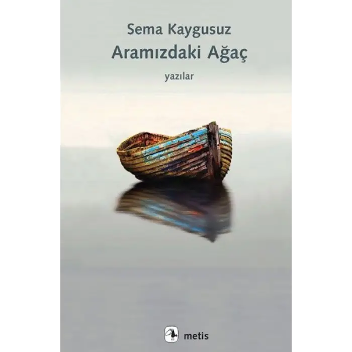Aramızdaki Ağaç - Yazılar