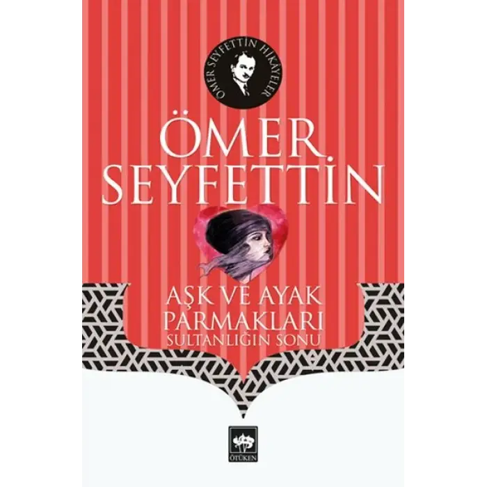 Aşk ve Ayak Parmakları - Sultanlığın Sonu