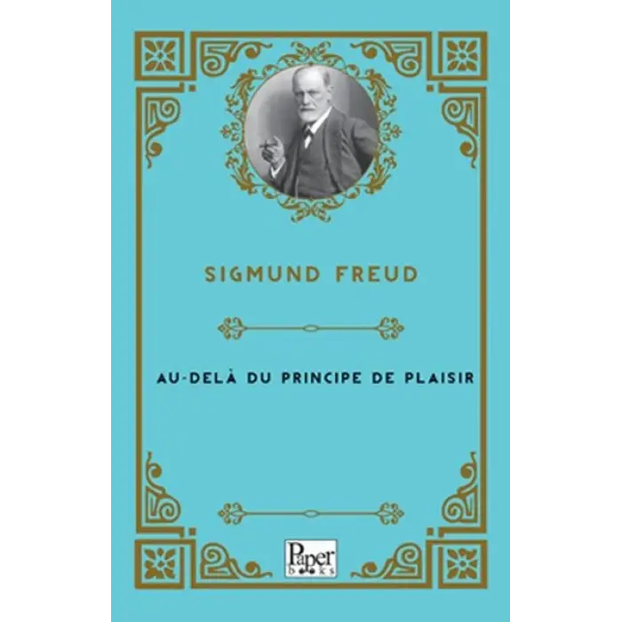 Au-delà du principe de plaisir