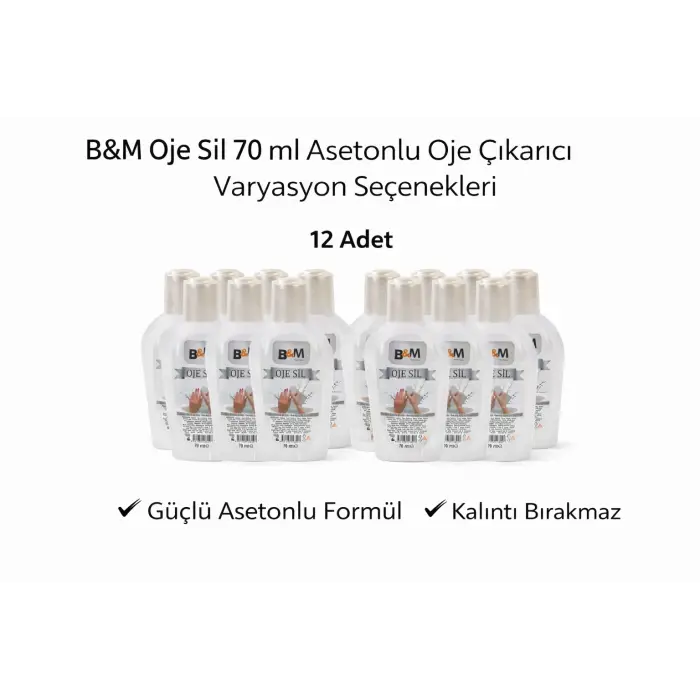 B&M Oje Sil 70 ml Asetonlu Oje Çıkarıcı Güçlü Formül 12 ADET