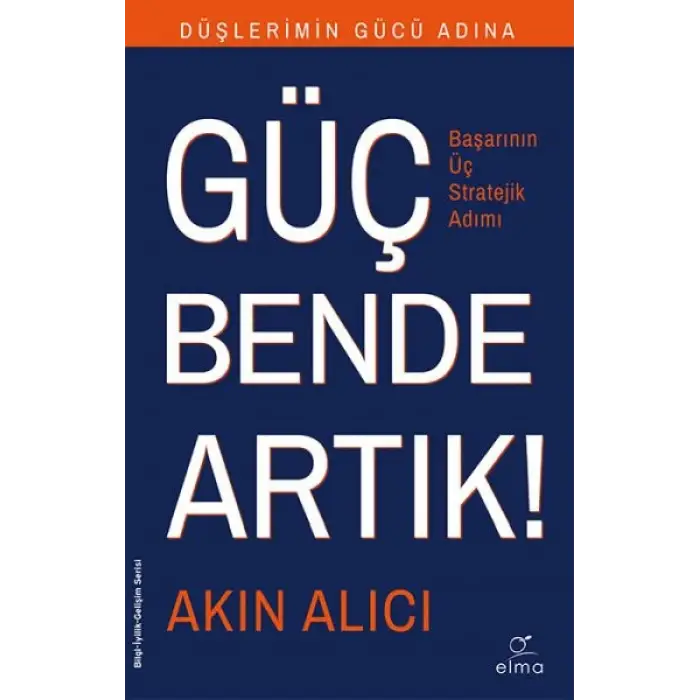 Başarının Bilinen Sırları - Başarının Üç Stratejik Adımı