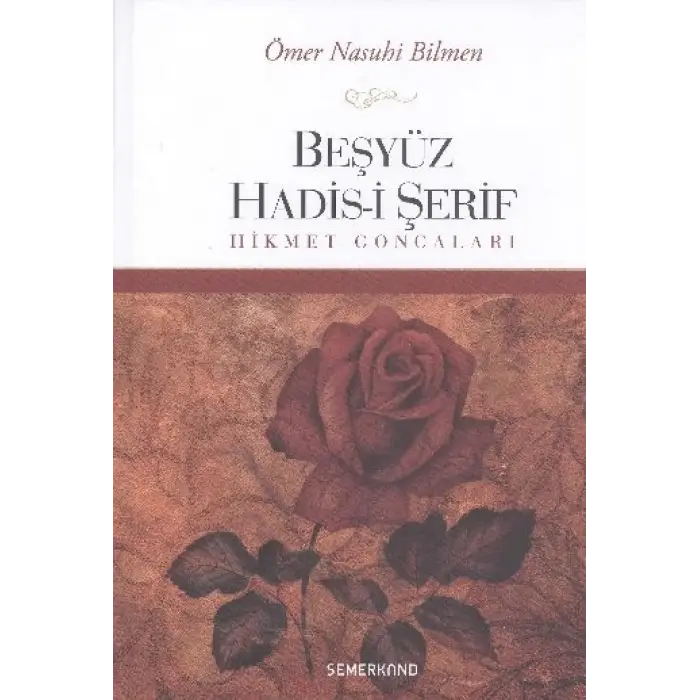 Beşyüz Hadis-i Şerif Hikmet Goncaları