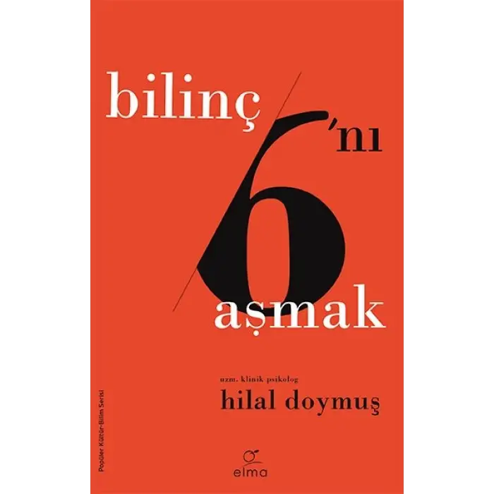 Bilinç Altını Aşmak - Bilinç 6’ını Aşmak