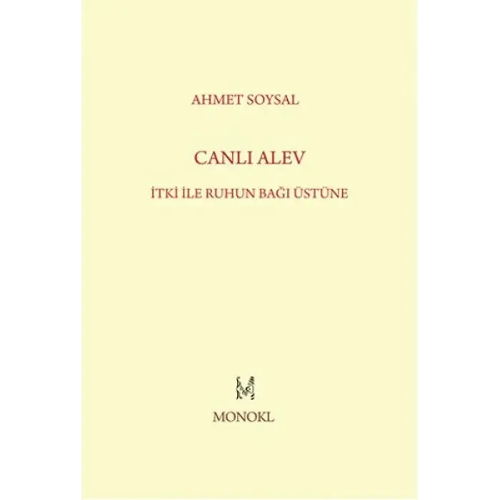 Canlı Alev İtki ile Ruhun Bağı Üstüne
