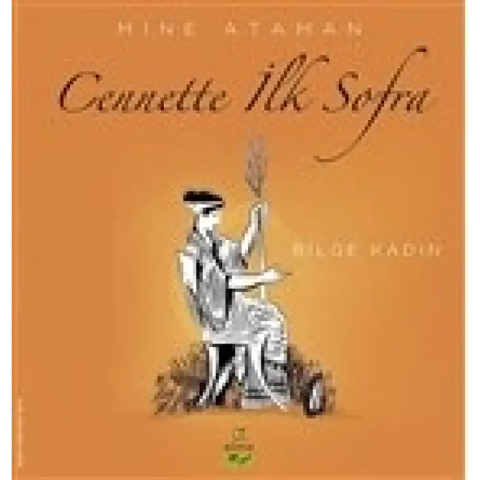 Cennette İlk Sofra - Bilge Kadın