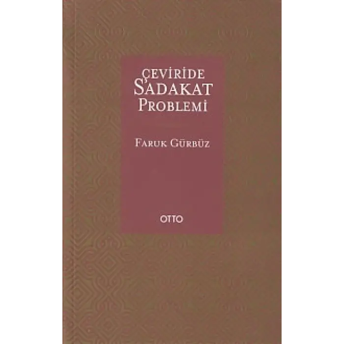 Çevirisinde Sadakat Problemi