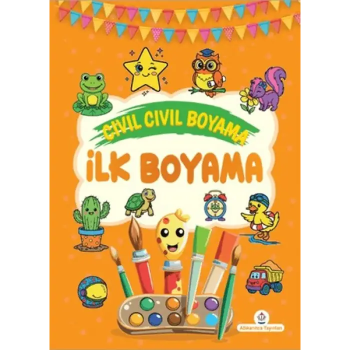 Cıvıl Cıvıl Boyama İlk Boyama