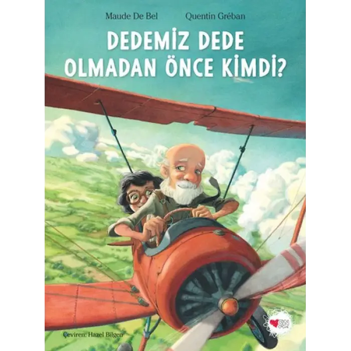 Dedemiz Dede Olmadan Önce Kimdi?