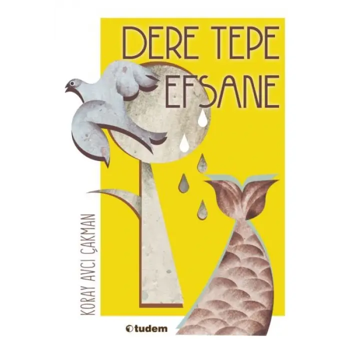 Dere Tepe Efsane