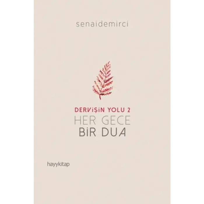 Dervişin Yolu 2 - Her Gece Bir Dua