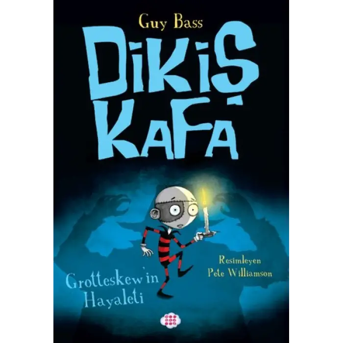 Dikiş Kafa 3 - Grotteskewin Hayaleti