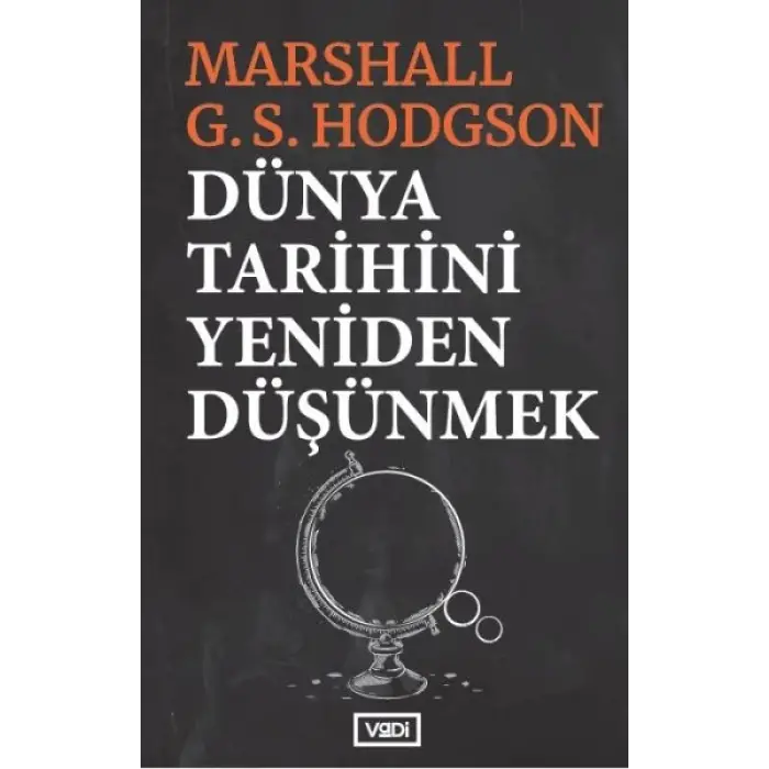 Dünya Tarihini Yeniden Düşünmek