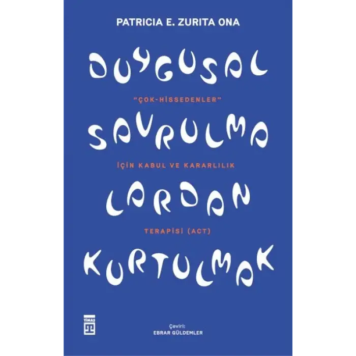 Duygusal Savrulmalardan Kurtulmak