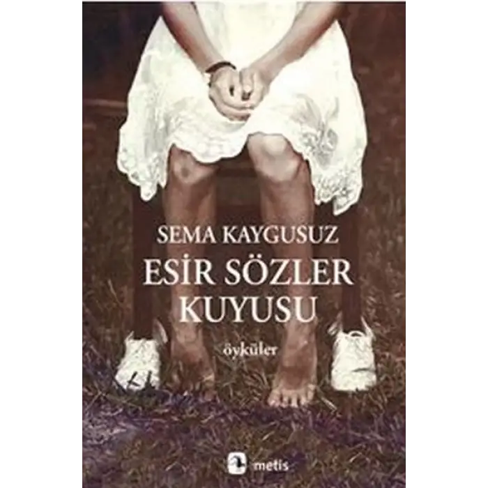 Esir Sözler Kuyusu