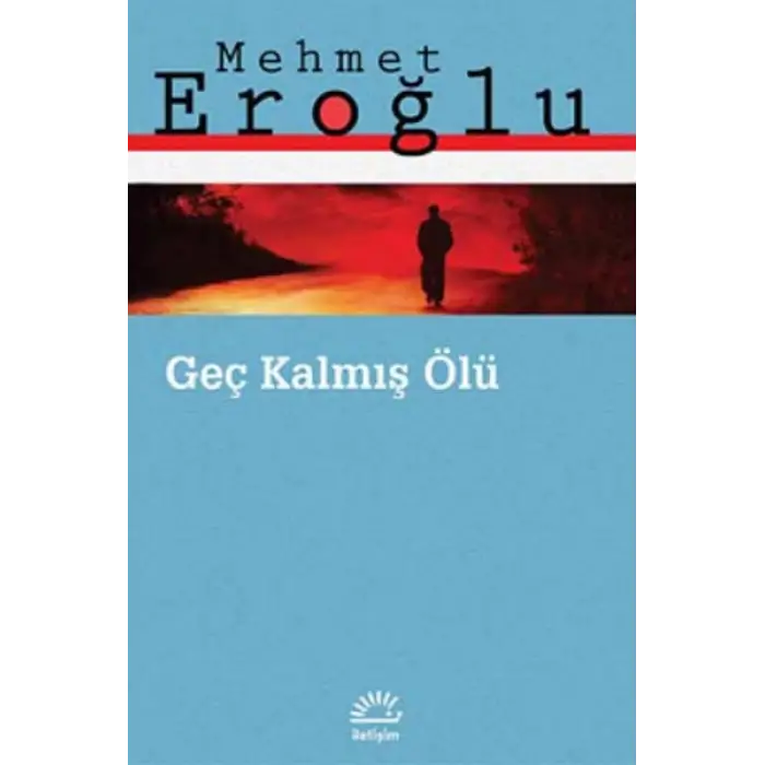 Geç Kalmış Ölü