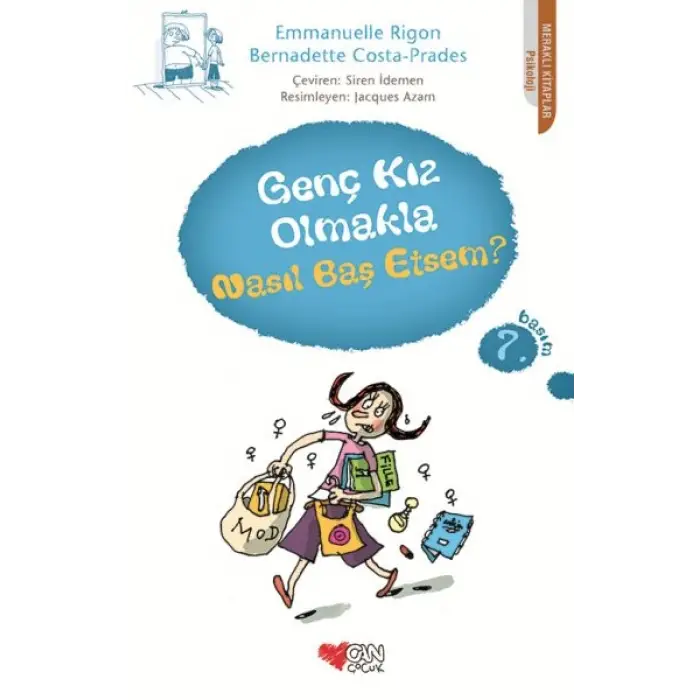 Genç Kız Olmakla Nasıl Baş Etsem?