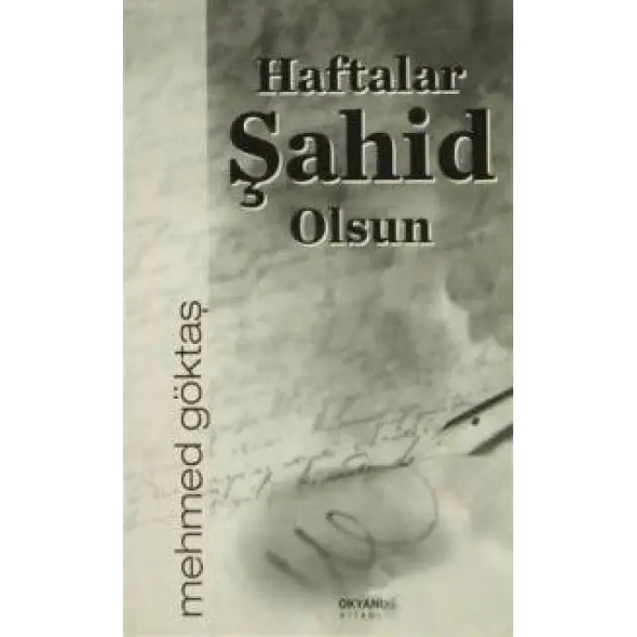 Haftalar Şahid Olsun