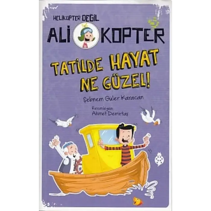 Helikopter Değil Ali kopter 5 - Tatilde Hayat Ne Güzel