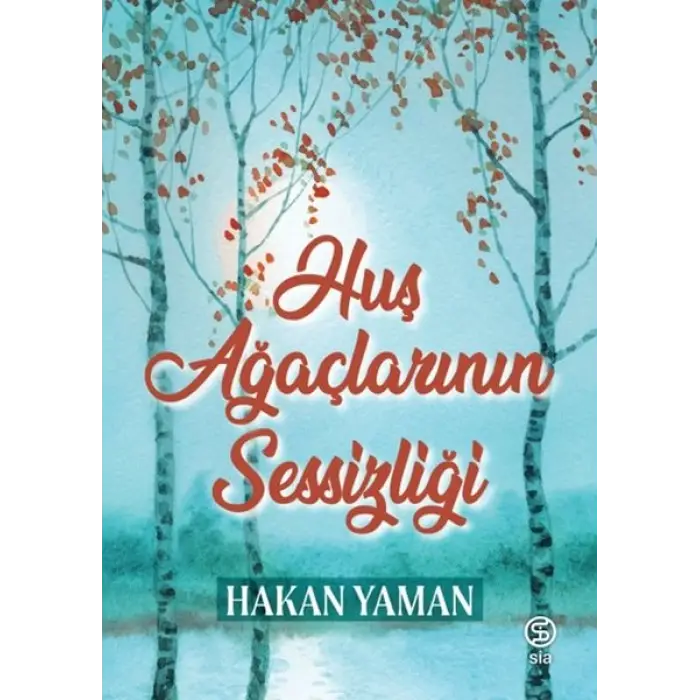 Huş Ağaçlarının Sessizliği