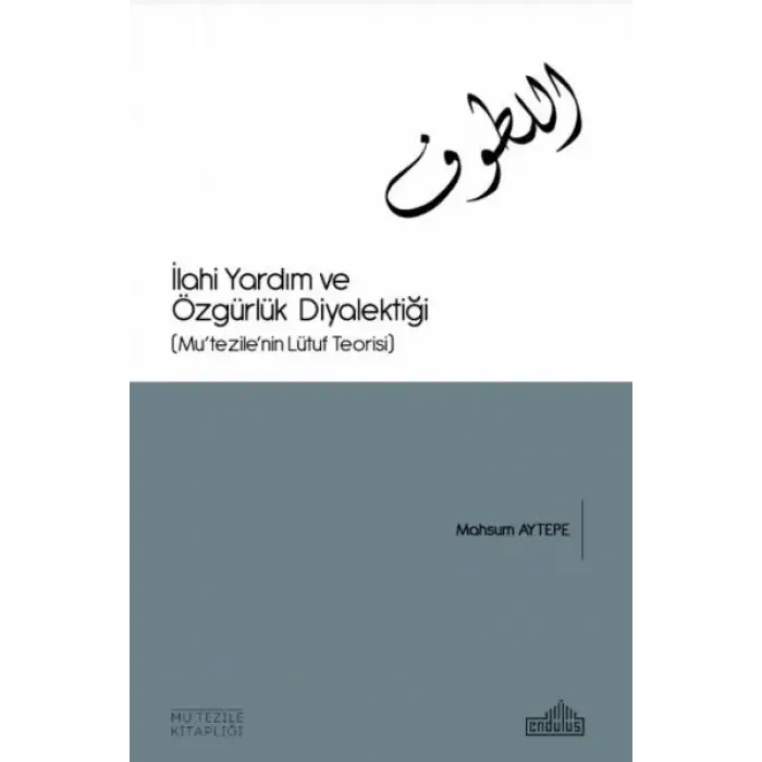 İlahi Yardım ve Özgürlük Diyalektiği