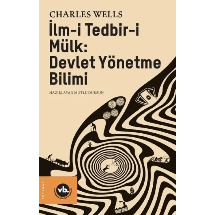 İlm-i Tedbir-i Mülk - Devlet Yönetme Bilimi