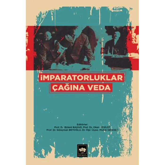 İmparatorluklar Çağına Veda