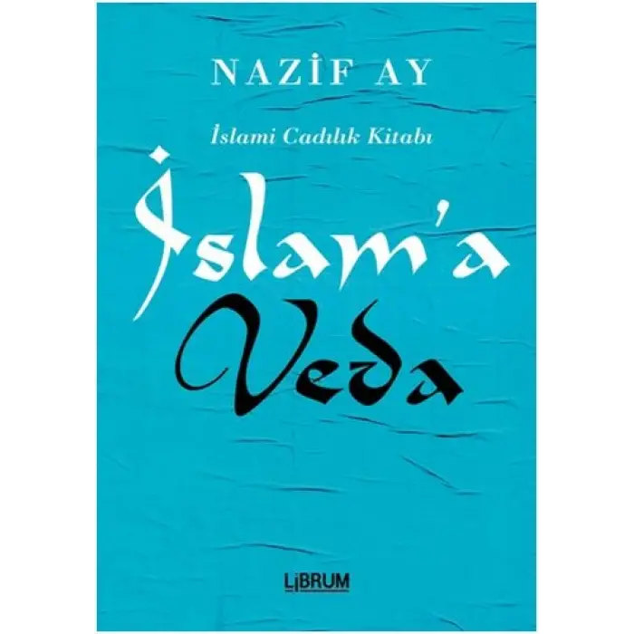 İslam’a Veda