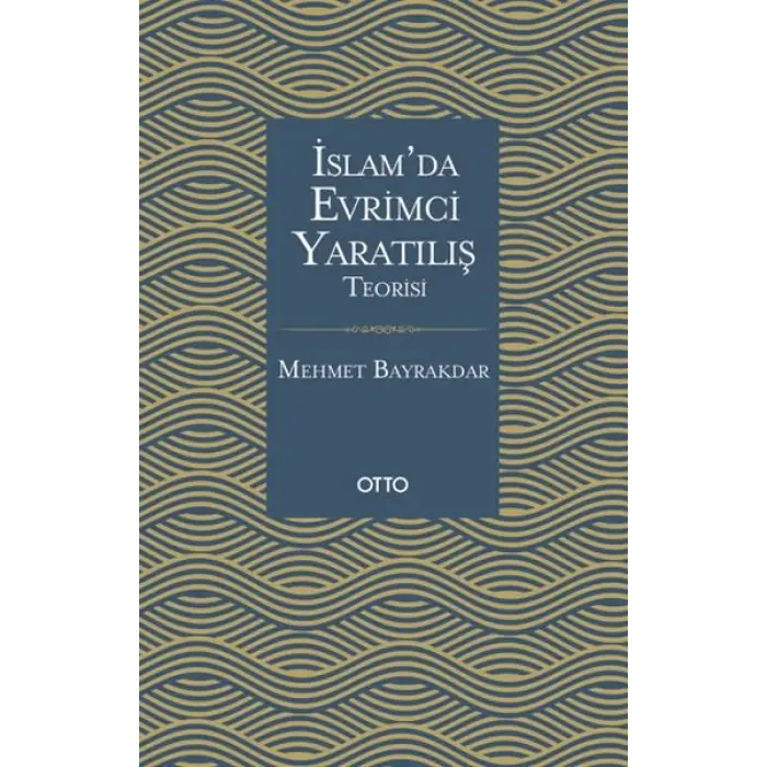 İslamda Evrimci Yaratılış Teorisi