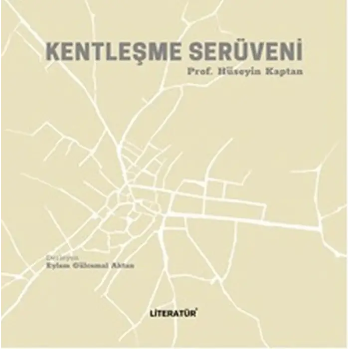 Kentleşme Serüveni