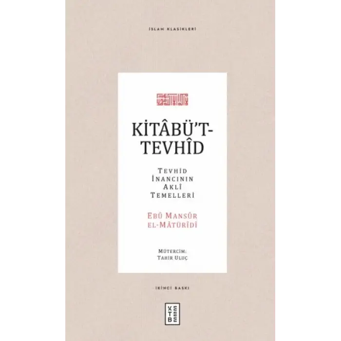 Kitabüt-Tevhid - Tevhid İnancının Akli Temelleri