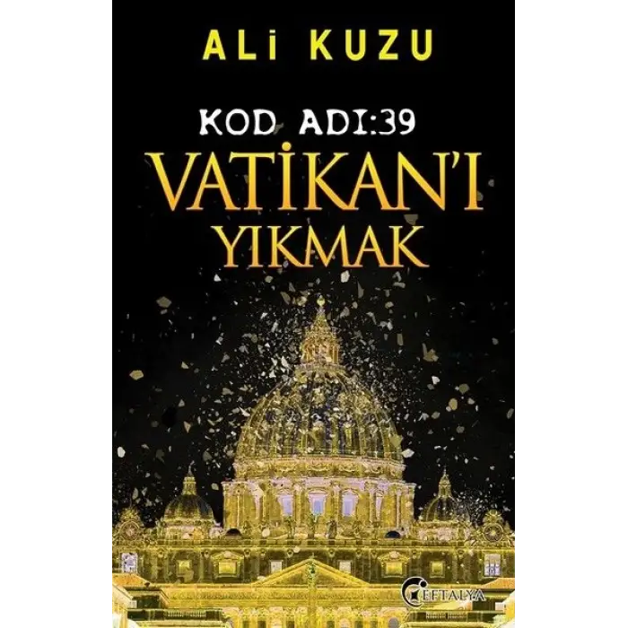 Kod Adı 39-Vatikanı Yıkmak