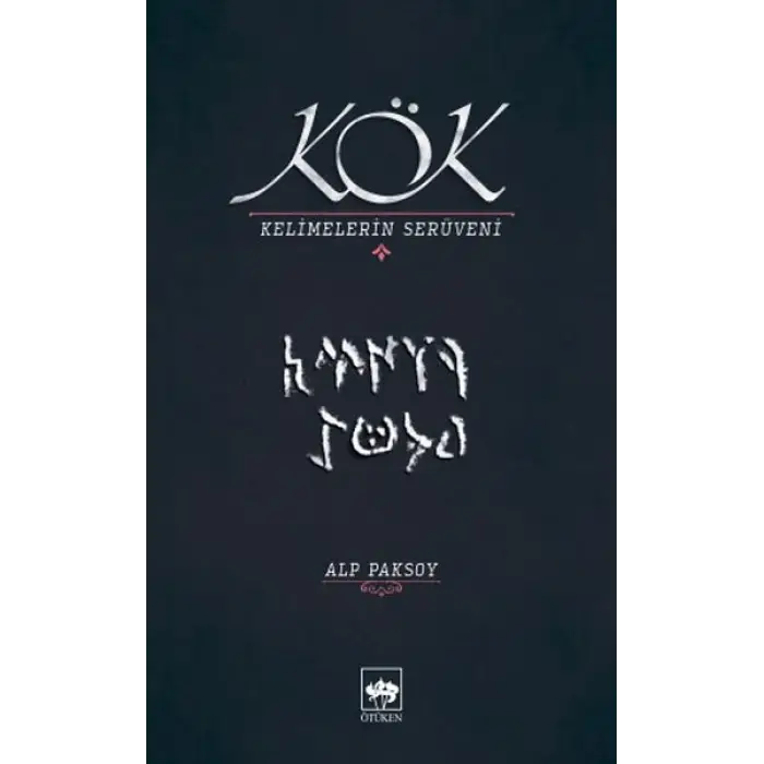 Kök - Kelimelerin Serüveni