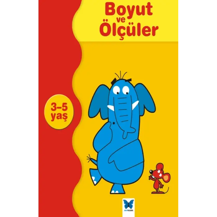 Kolay Öğreniyorum Boyut ve Ölçüler (3-5 Yaş)
