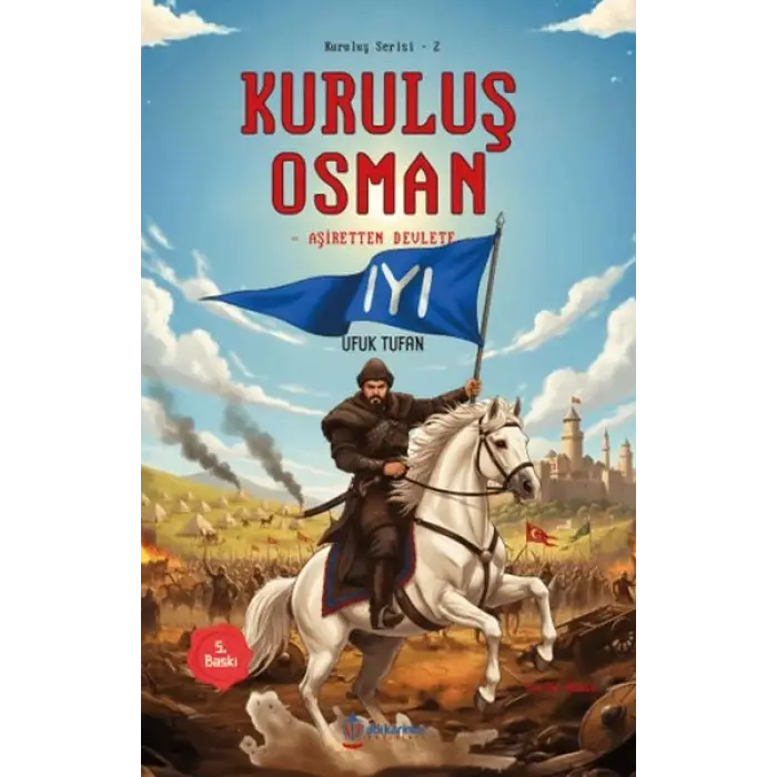 Kuruluş Serisi -1 Kuruluş Osman Aşiretten Devlete