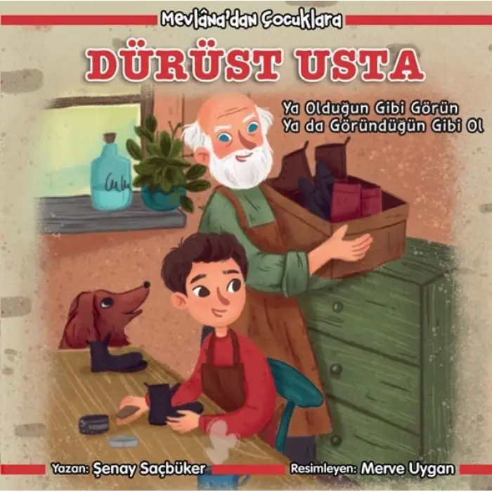 Mevlanadan Çocuklara - Dürüst Usta
