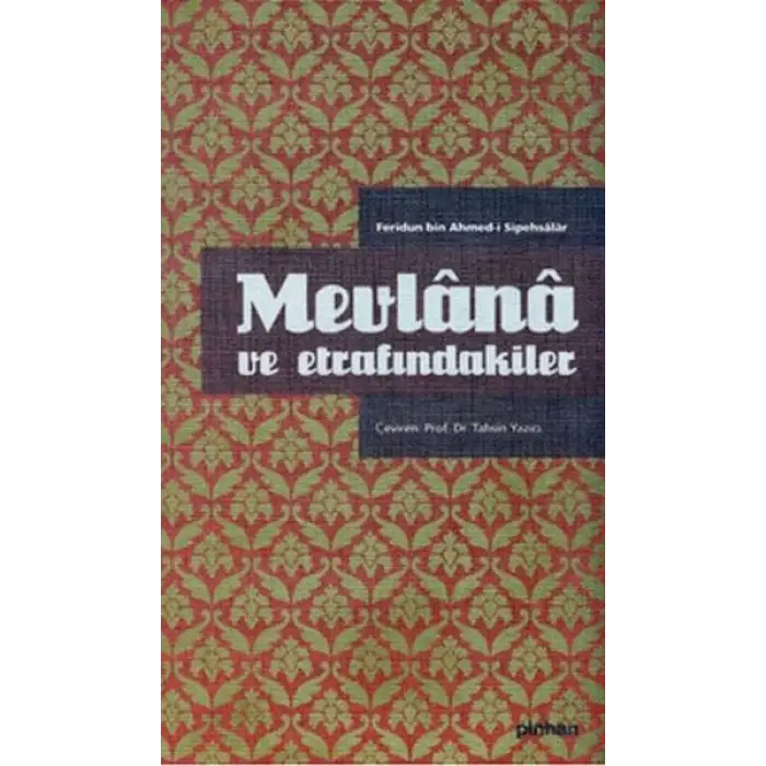Mevlana ve Etrafındakiler