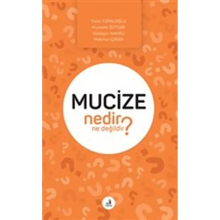 Mucize Nedir Ne Değildir?