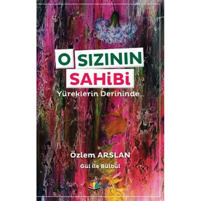 O Sızının Sahibi Yüreklerin Derininde