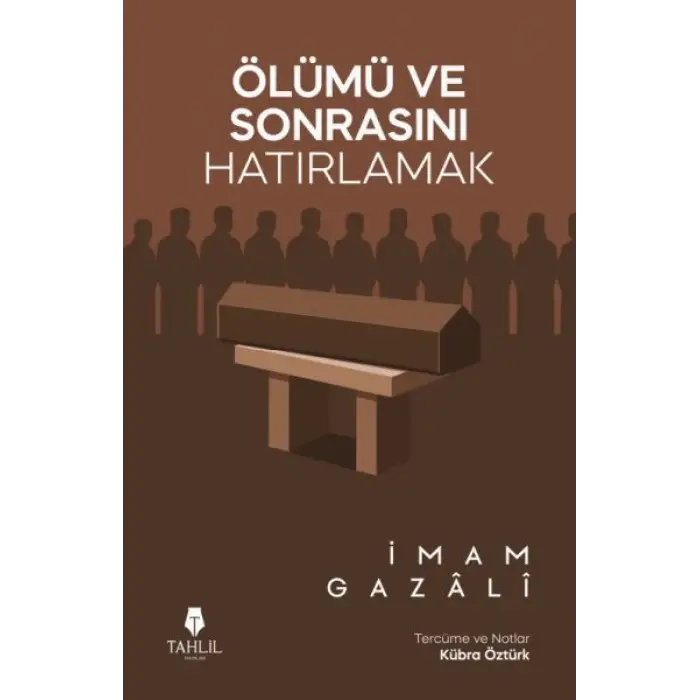 Ölümü ve Sonrasını Hatırlamak