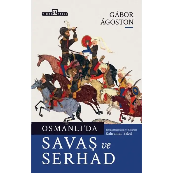 Osmanlıda Savaş ve Serhad