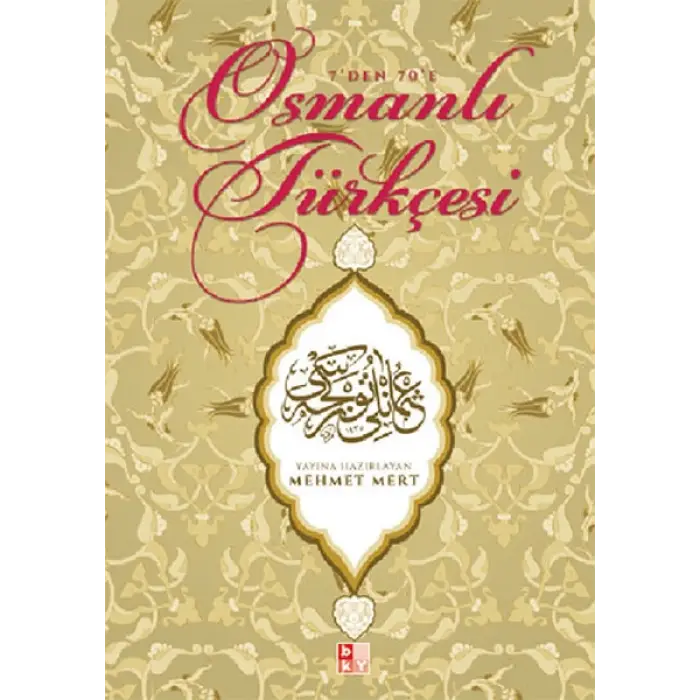 Osmanlı Türkçesi - 7den 70e