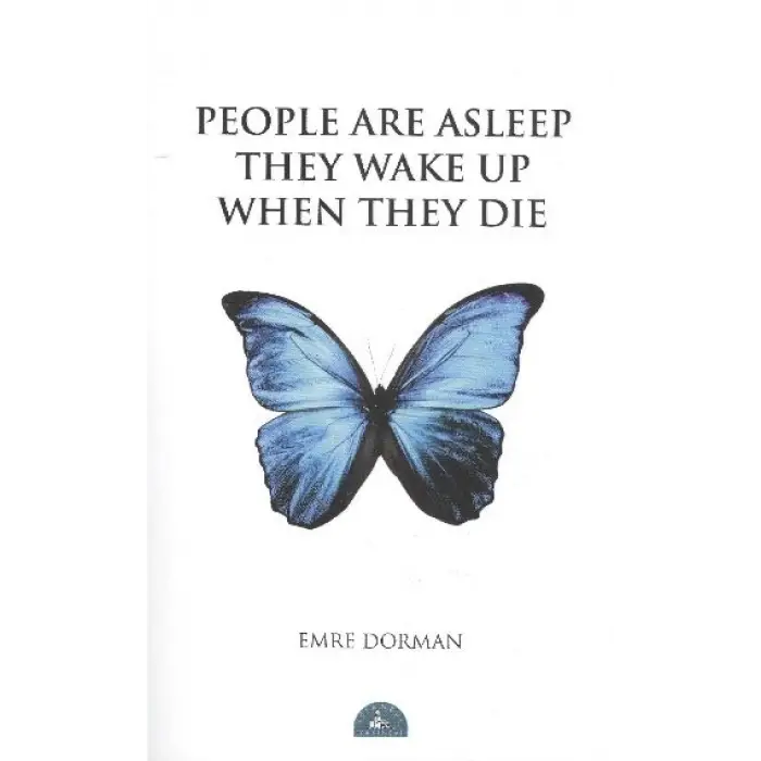 People Are Asleep They Wake Up When They Die