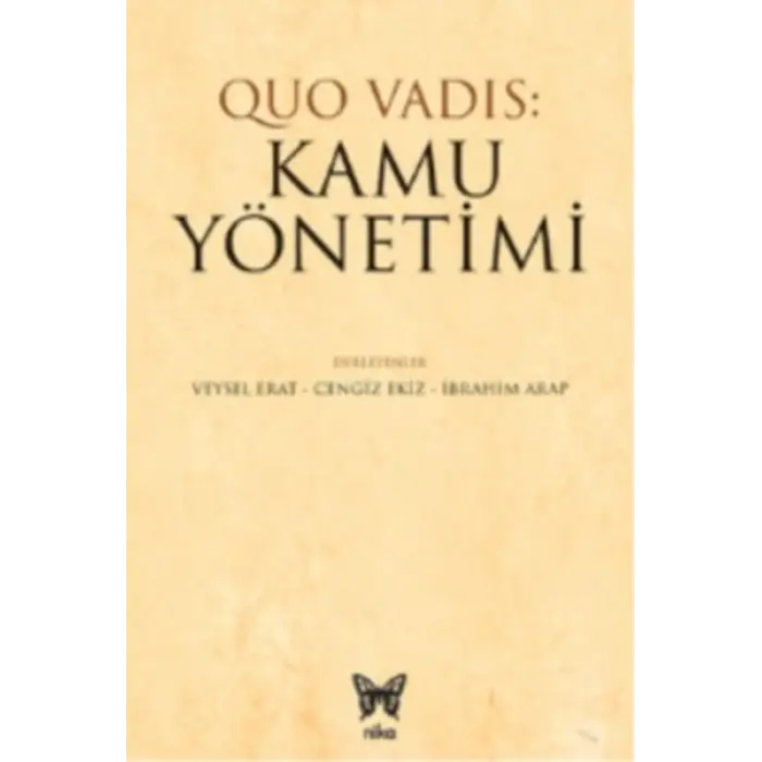 Quo Vadıs: Kamu Yönetimi