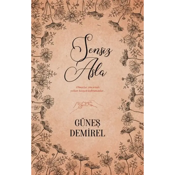 Sensiz Asla!