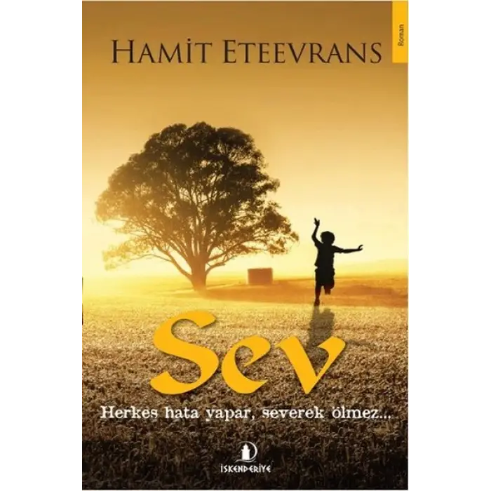 Sev Herkes Hata Yapar, Severek Ölmez...