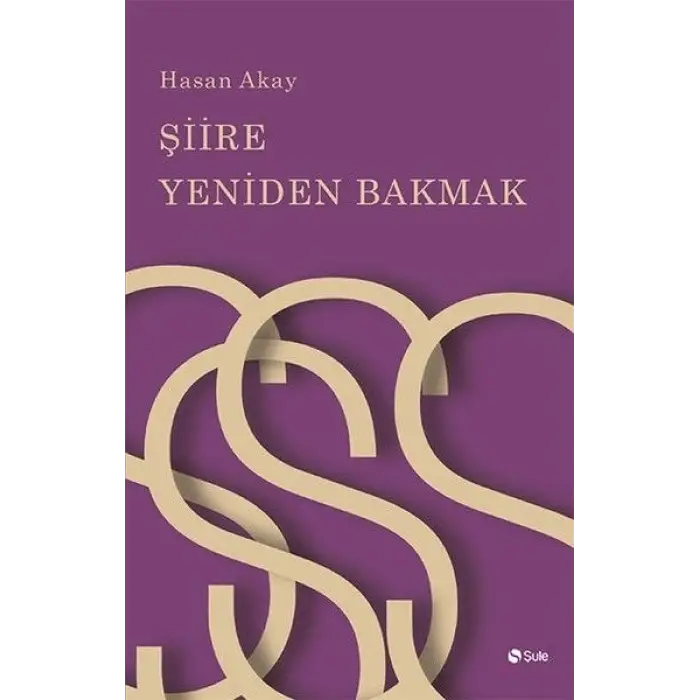 Şiire Yeniden Bakmak